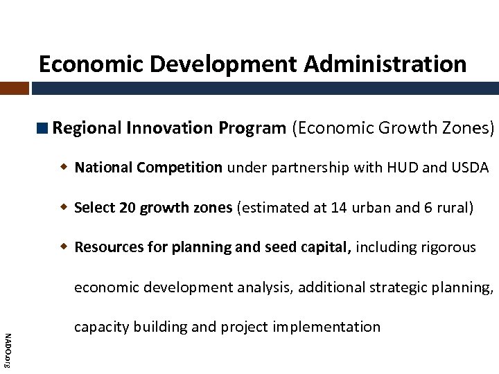 Economic Development Administration Regional Innovation Program (Economic Growth Zones) National Competition under partnership with