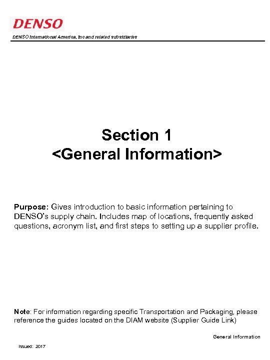 DENSO International America, Inc and related subsidiaries Section 1 <General Information> Purpose: Gives introduction