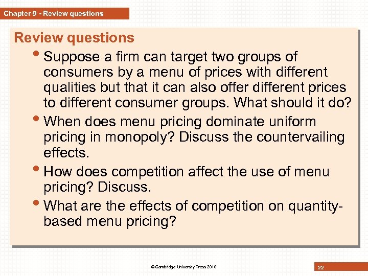 Chapter 9 - Review questions • Suppose a firm can target two groups of