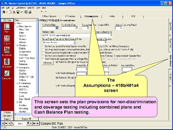 The Assumptions – 410 b/401 a 4 screen This screen sets the plan provisions