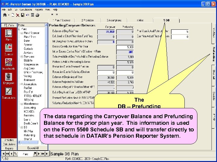 The DB -- Prefunding screen The data regarding the Carryover Balance and Prefunding Balance