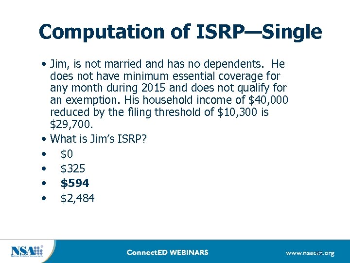 Computation of ISRP—Single • Jim, is not married and has no dependents. He does