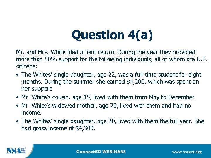 Question 4(a) Mr. and Mrs. White filed a joint return. During the year they