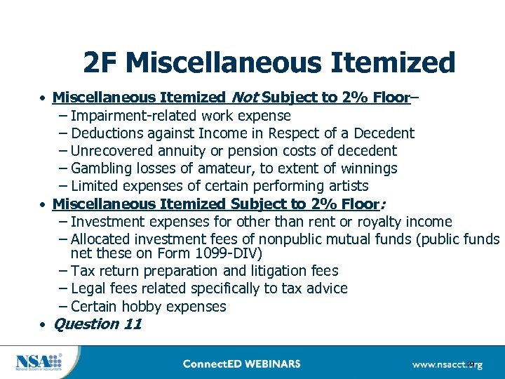 2 F Miscellaneous Itemized • Miscellaneous Itemized Not Subject to 2% Floor– – Impairment-related