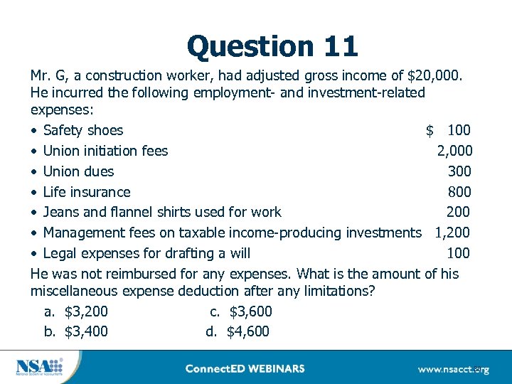 Question 11 Mr. G, a construction worker, had adjusted gross income of $20, 000.