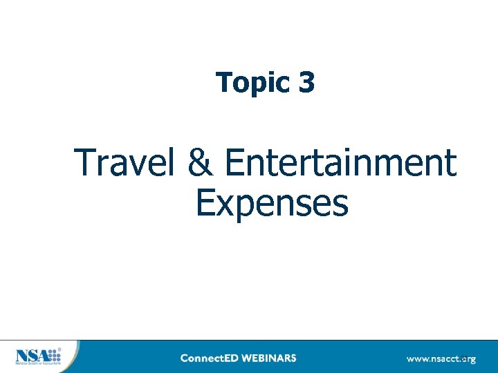 Topic 3 Travel & Entertainment Expenses 31 