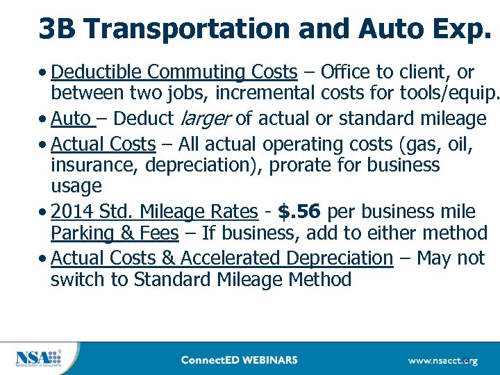 3 B Transportation and Auto Exp. • Deductible Commuting Costs – Office to client,