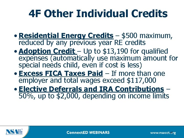 4 F Other Individual Credits • Residential Energy Credits – $500 maximum, reduced by