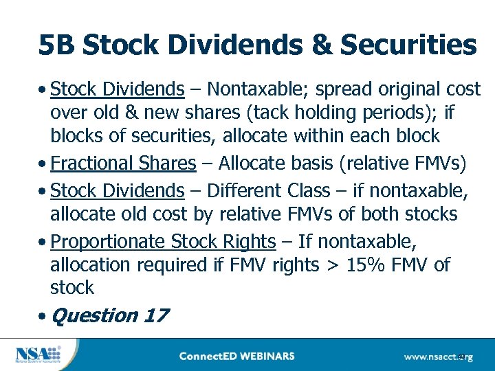 5 B Stock Dividends & Securities • Stock Dividends – Nontaxable; spread original cost