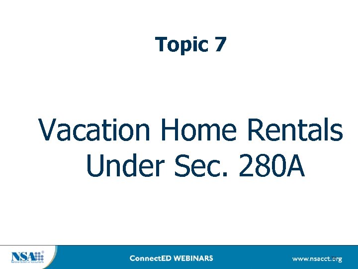 Topic 7 Vacation Home Rentals Under Sec. 280 A 70 