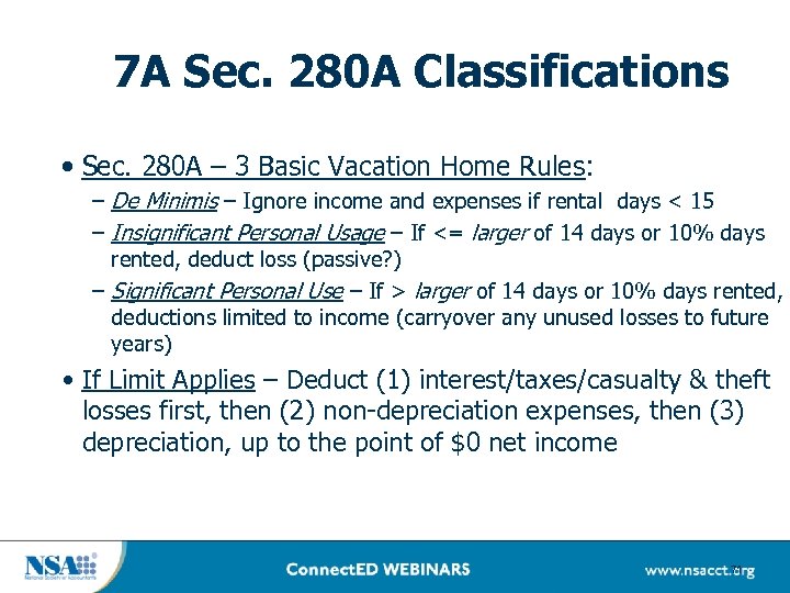 7 A Sec. 280 A Classifications • Sec. 280 A – 3 Basic Vacation