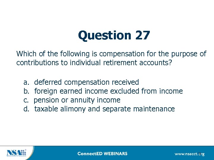 Question 27 Which of the following is compensation for the purpose of contributions to