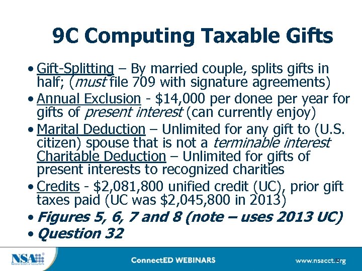 9 C Computing Taxable Gifts • Gift-Splitting – By married couple, splits gifts in