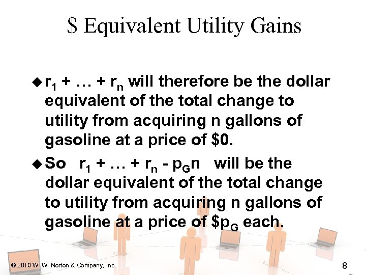 $ Equivalent Utility Gains u r 1 + … + rn will therefore be