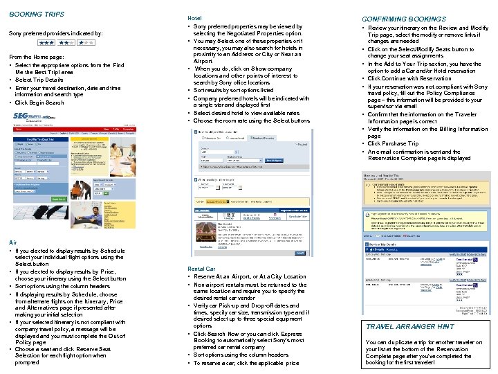 BOOKING TRIPS Sony preferred providers indicated by: From the Home page: • Select the