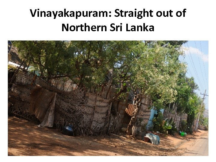 Vinayakapuram: Straight out of Northern Sri Lanka 