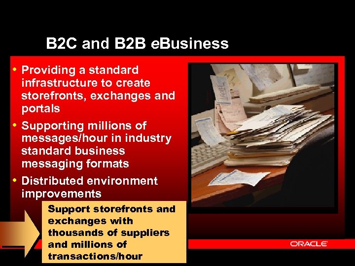 B 2 C and B 2 B e. Business • Providing a standard infrastructure