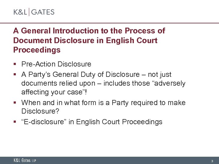A General Introduction to the Process of Document Disclosure in English Court Proceedings §