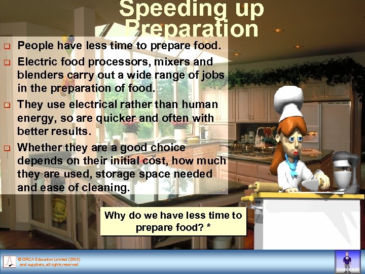 Speeding up Preparation q q People have less time to prepare food. Electric food