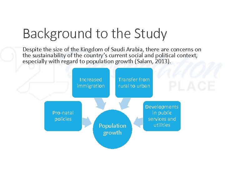 Background to the Study Despite the size of the Kingdom of Saudi Arabia, there