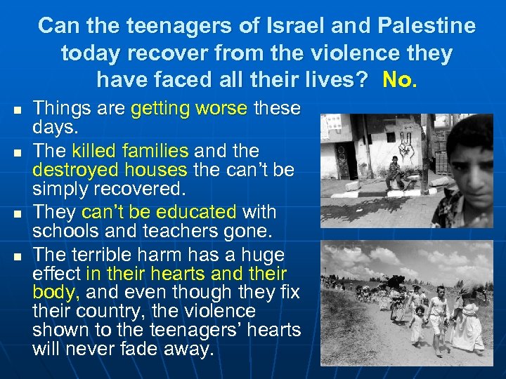 Can the teenagers of Israel and Palestine today recover from the violence they have