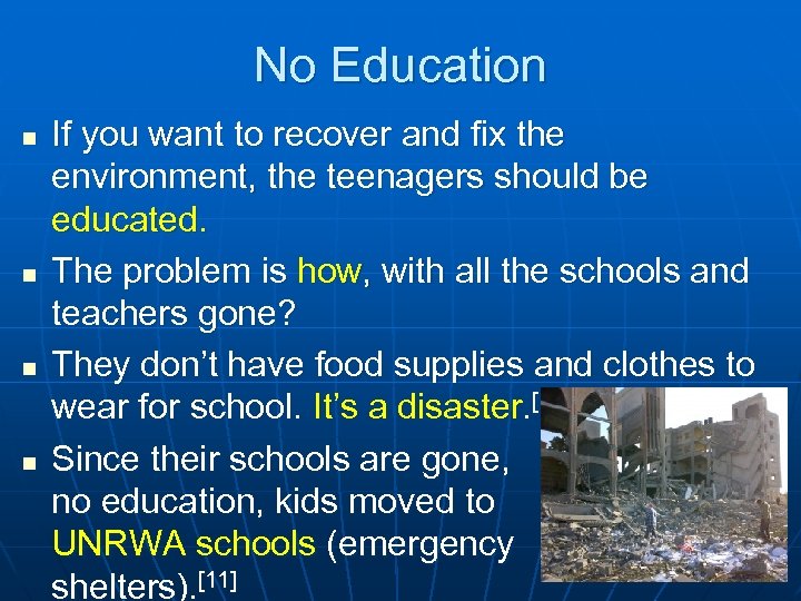No Education n n If you want to recover and fix the environment, the