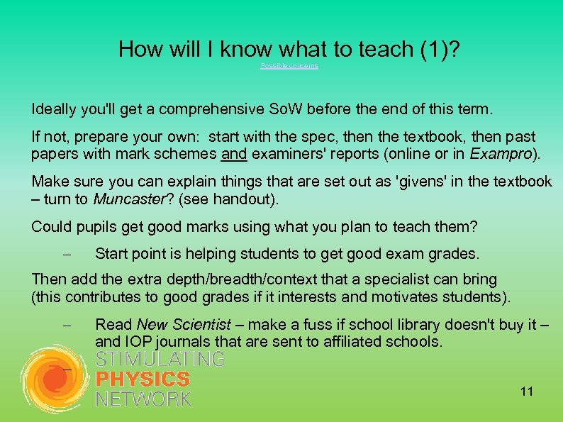 How will I know what to teach (1)? Possible concerns Ideally you'll get a
