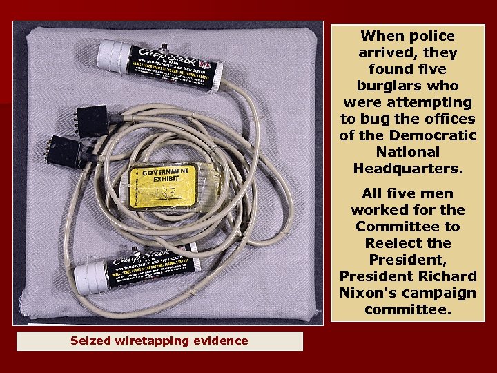 When police arrived, they found five burglars who were attempting to bug the offices