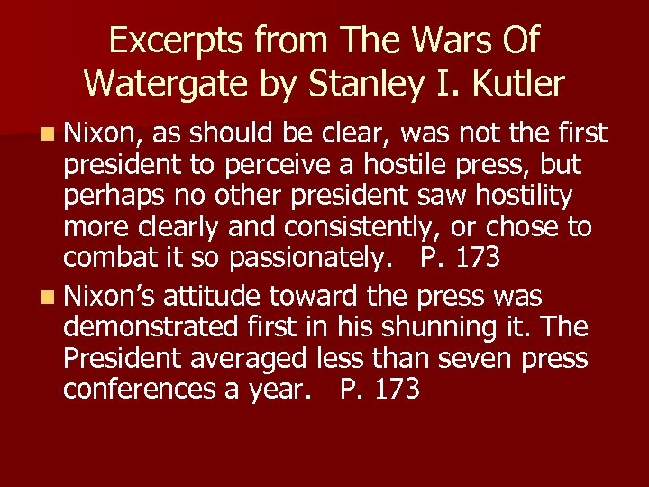 Excerpts from The Wars Of Watergate by Stanley I. Kutler n Nixon, as should