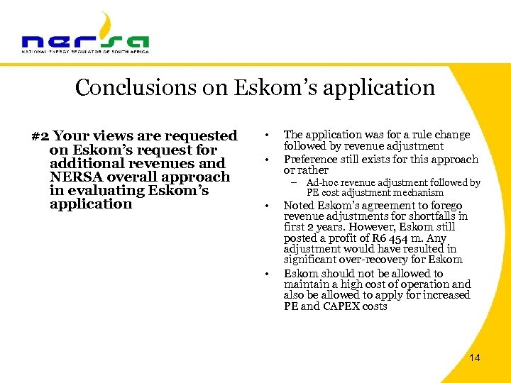 Conclusions on Eskom’s application #2 Your views are requested on Eskom’s request for additional