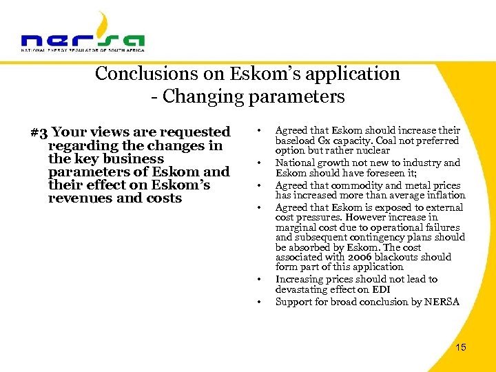 Conclusions on Eskom’s application - Changing parameters #3 Your views are requested regarding the