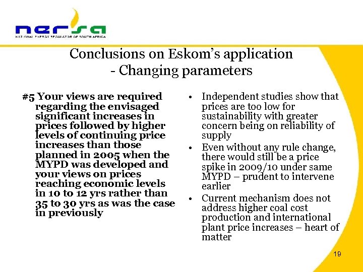 Conclusions on Eskom’s application - Changing parameters #5 Your views are required regarding the