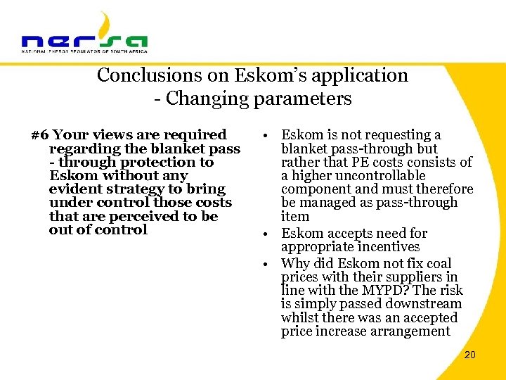Conclusions on Eskom’s application - Changing parameters #6 Your views are required regarding the