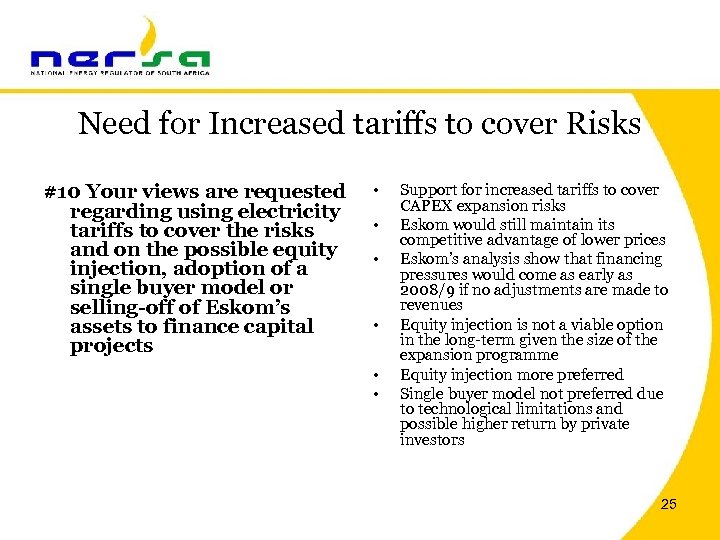 Need for Increased tariffs to cover Risks #10 Your views are requested regarding using