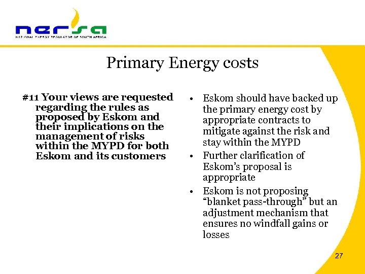 Primary Energy costs #11 Your views are requested regarding the rules as proposed by