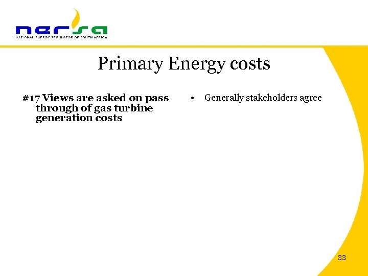 Primary Energy costs #17 Views are asked on pass through of gas turbine generation