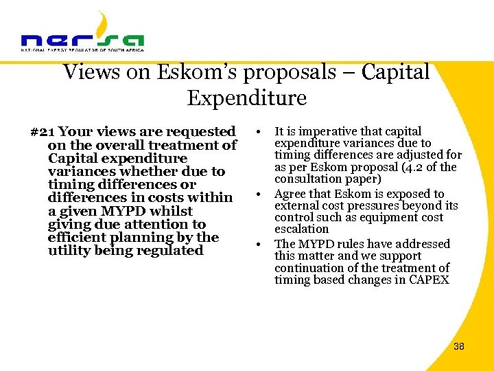 Views on Eskom’s proposals – Capital Expenditure #21 Your views are requested on the