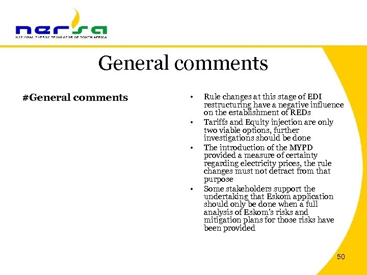 General comments #General comments • • Rule changes at this stage of EDI restructuring