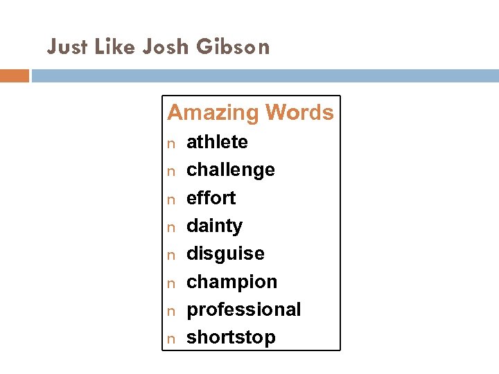 Just Like Josh Gibson Amazing Words n n n n athlete challenge effort dainty