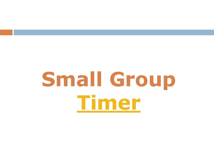 Small Group Timer 