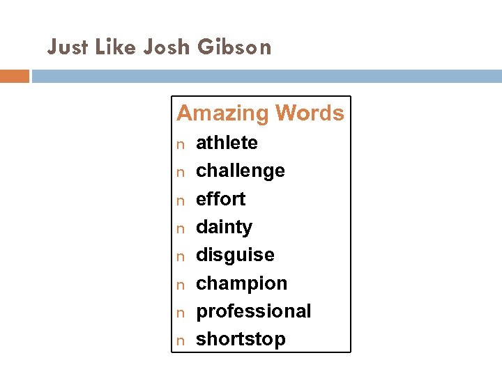 Just Like Josh Gibson Amazing Words n n n n athlete challenge effort dainty