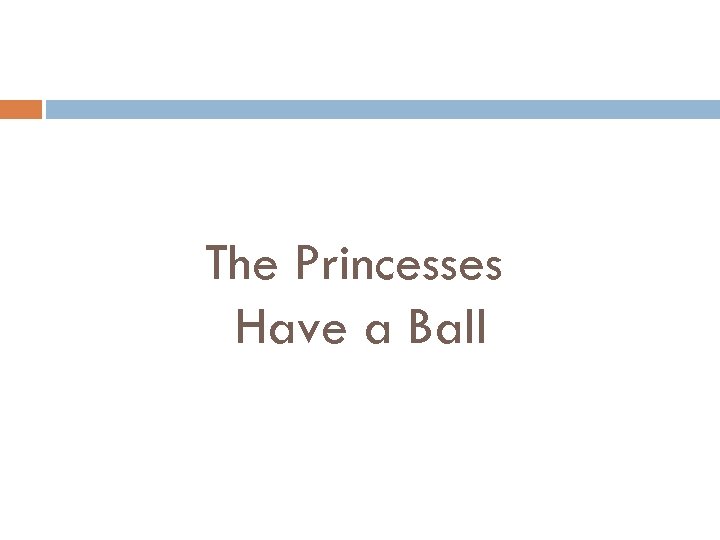 The Princesses Have a Ball 