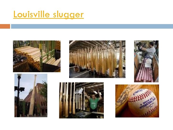 Louisville slugger 