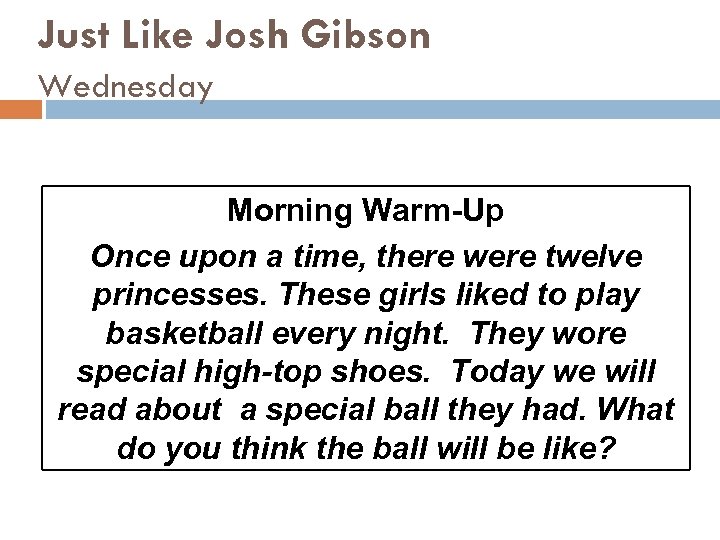 Just Like Josh Gibson Wednesday Morning Warm-Up Once upon a time, there were twelve