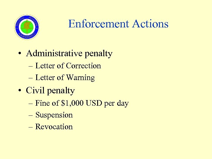Enforcement Actions • Administrative penalty – Letter of Correction – Letter of Warning •