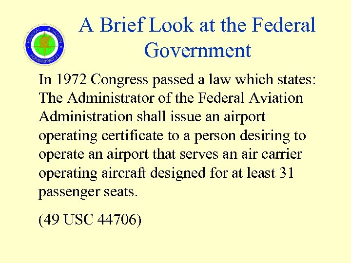 A Brief Look at the Federal Government In 1972 Congress passed a law which