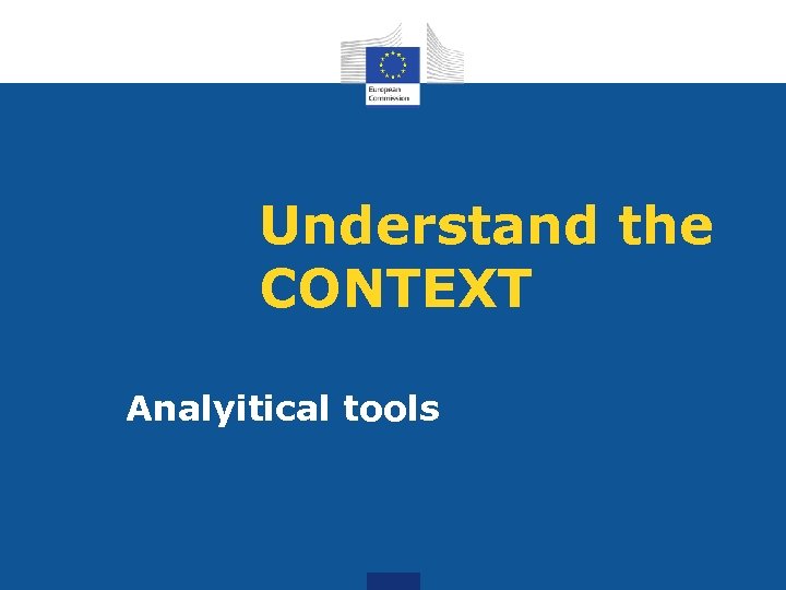 Understand the CONTEXT Analyitical tools 