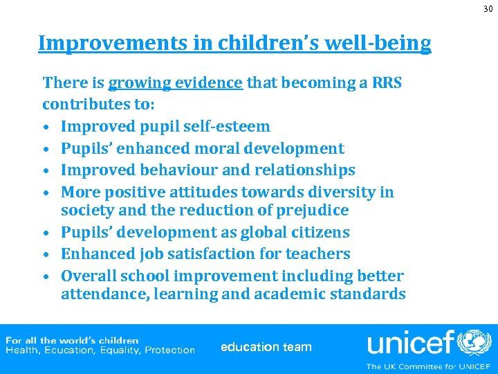 30 Improvements in children’s well-being There is growing evidence that becoming a RRS contributes