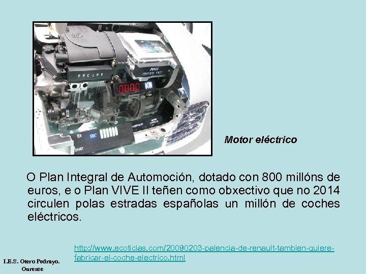 Motor eléctrico O Plan Integral de Automoción, dotado con 800 millóns de euros, e