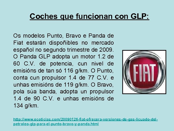 Coches que funcionan con GLP: Os modelos Punto, Bravo e Panda de Fiat estarán